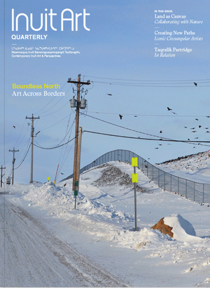 Inuit Art Quarterly | The Boundless North | Summer '23