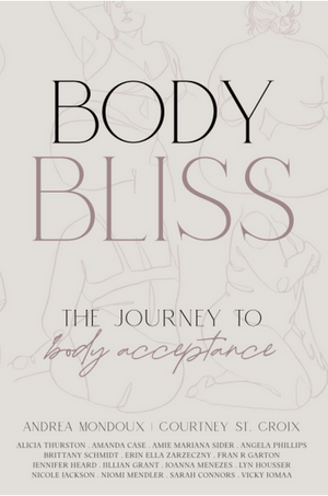 Body Bliss: The Journey To Body Acceptance